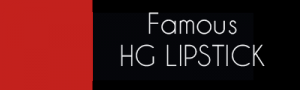 Famous-HG-Lipstick