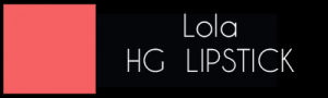 Lola-HG-Lipstick