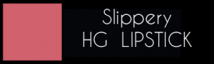 Slippery-HG-Lipstick