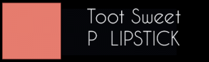 Toot-Sweet-P-Lipstick